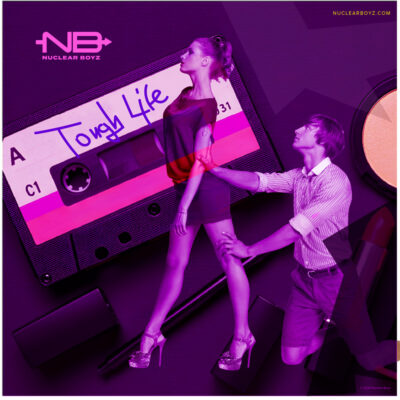 It's A Tough Life - Nuclear Boyz