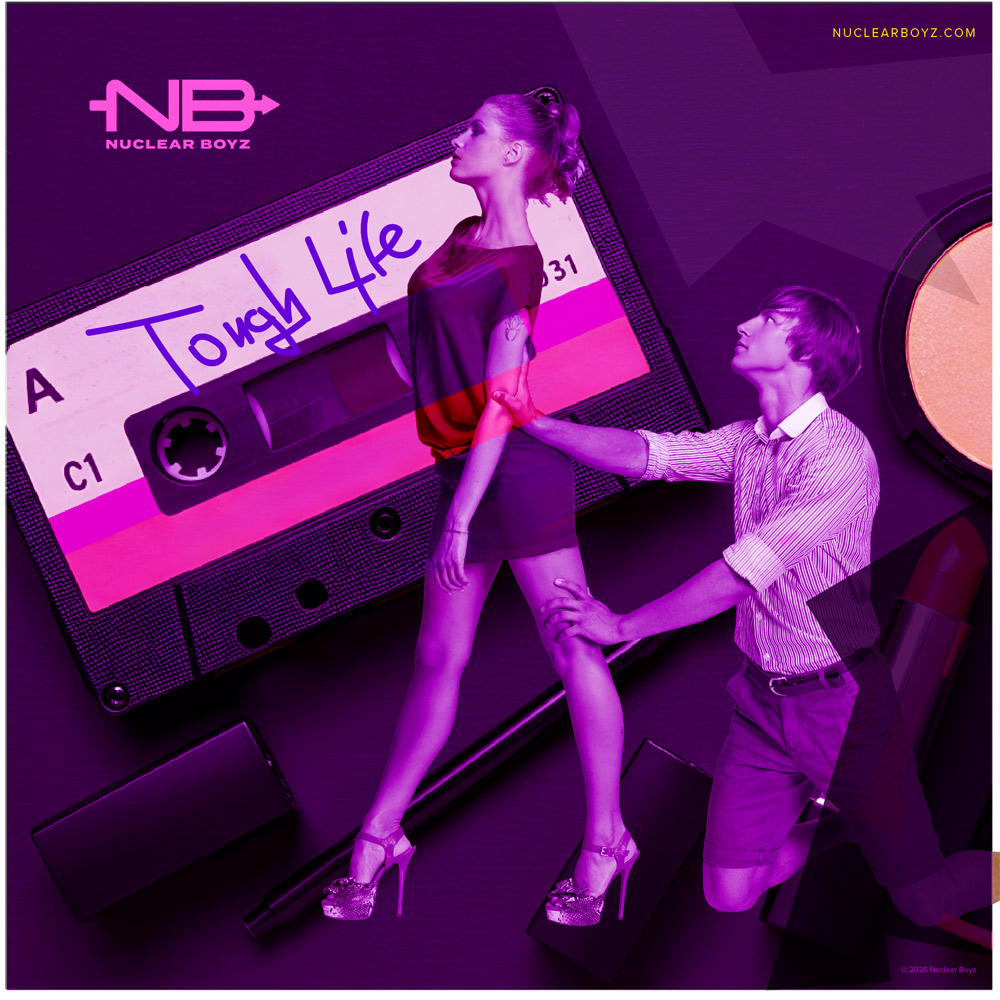 It's A Tough Life - Nuclear Boyz